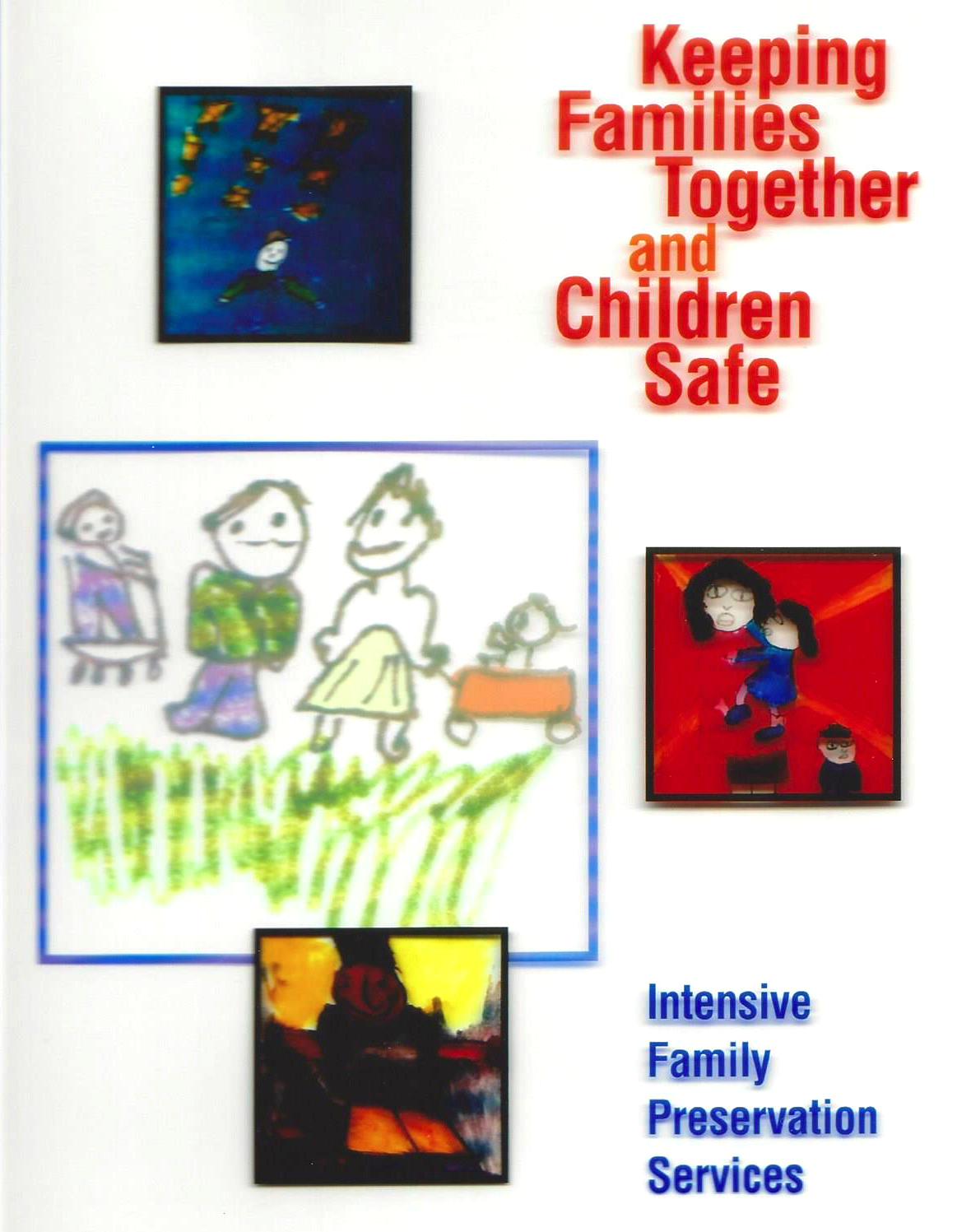 IFPS - Keeping Families Together and Children Safe